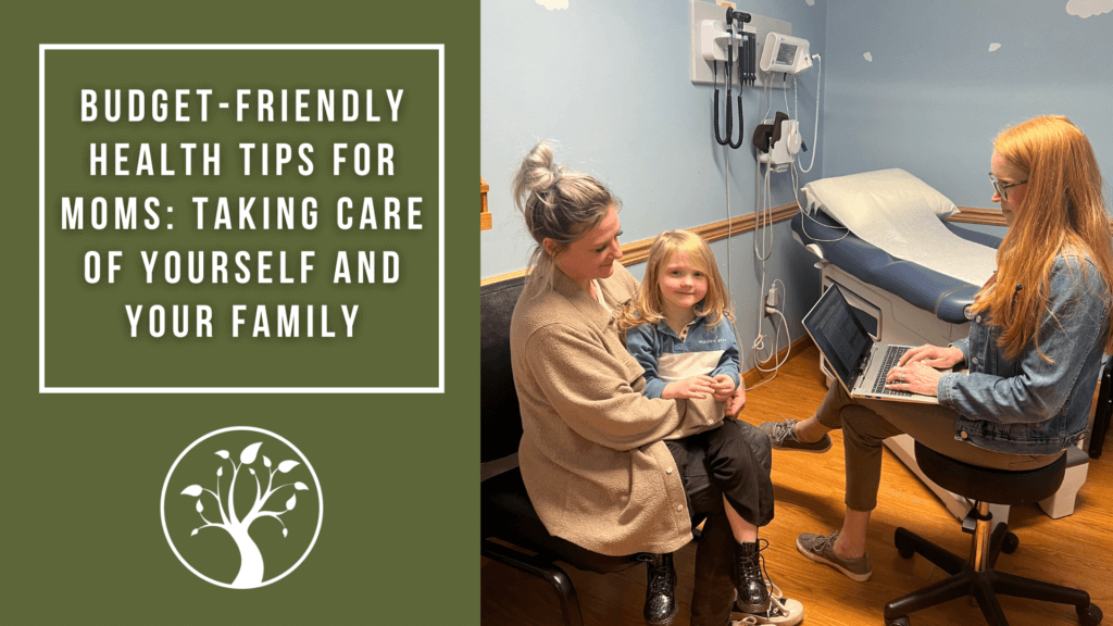 Budget-Friendly Health Tips for Moms: Taking Care of Yourself and Your ...
